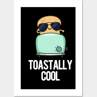 Toastally Cool Funny Toast Pun Posters and Art